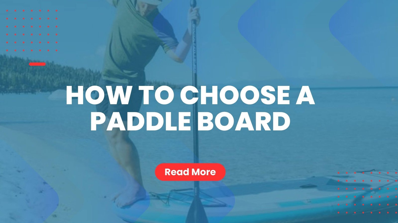 how to choose a paddle board
